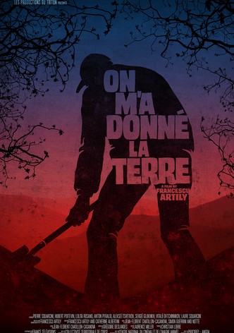 On m'a donné la terre