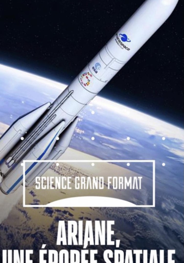 Ariane: A Space Epic