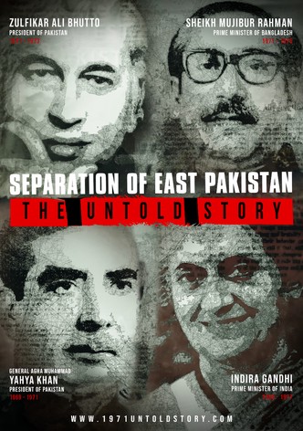 Separation of East Pakistan - The Untold Story