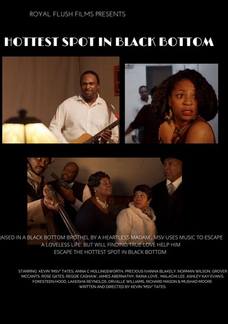 Hottest Spot in Black Bottom