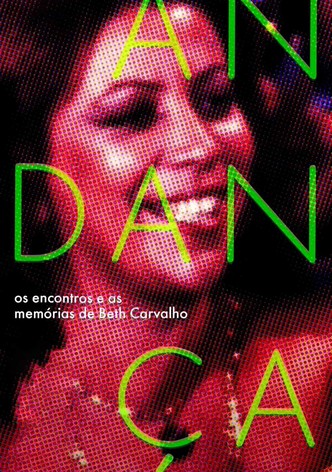 Andança: Os Encontros e as Memórias de Beth Carvalho