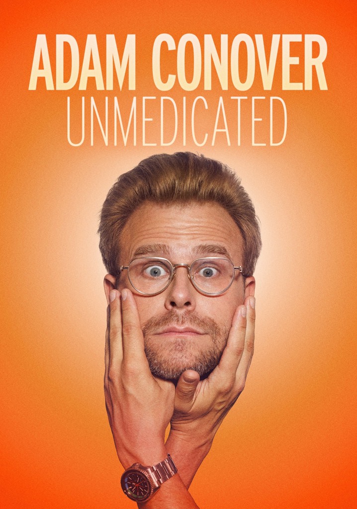 Adam Conover: Unmedicated