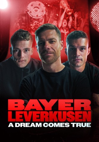Bayer Leverkusen – A Dream Comes True
