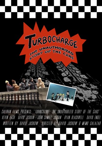 Turbocharge: The Unauthorized Story of The Cars