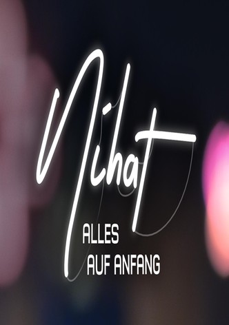 Nihat - Alles auf Anfang