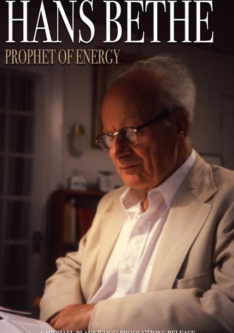 Hans Bethe: Prophet of Energy
