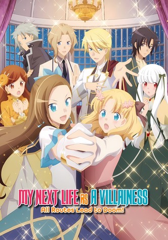 My Next Life as a Villainess: All Routes Lead to Doom!