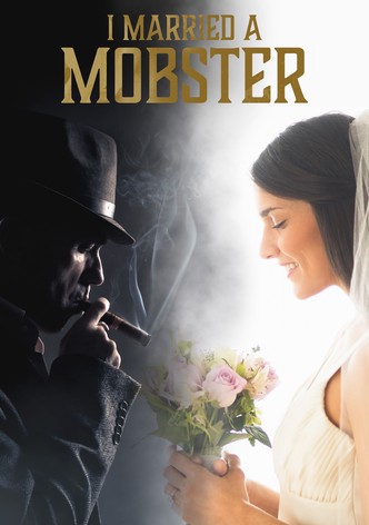 I Married a Mobster