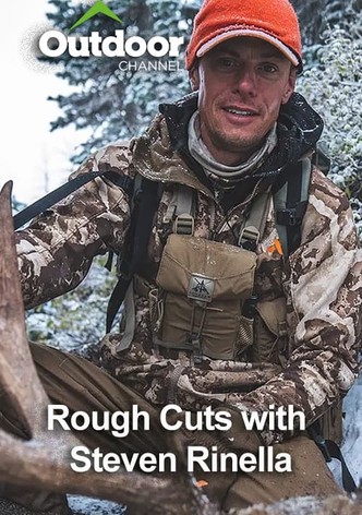 Rough Cuts with Steven Rinella