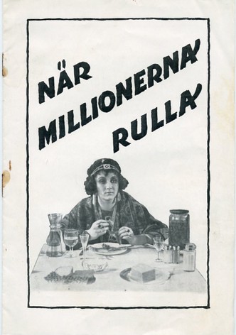 När millionerna rullar...