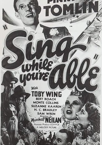 Sing While You're Able