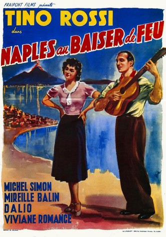 Naples Under the Kiss of Fire