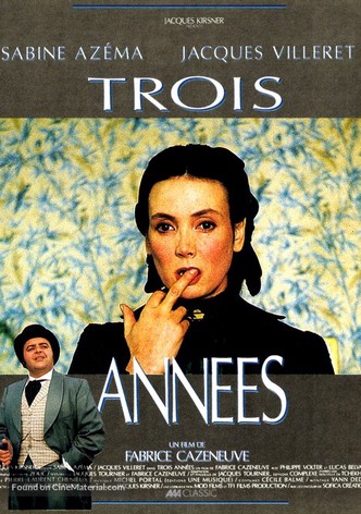 Trois années