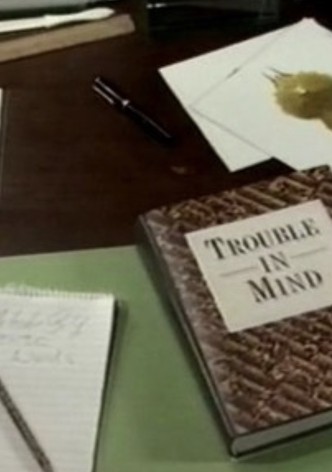 Trouble In Mind