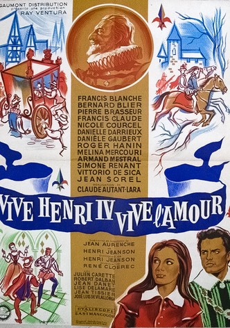 Long Live Henry IV... Long Live Love!