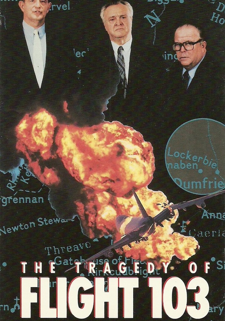 The Tragedy of Flight 103: The Inside Story