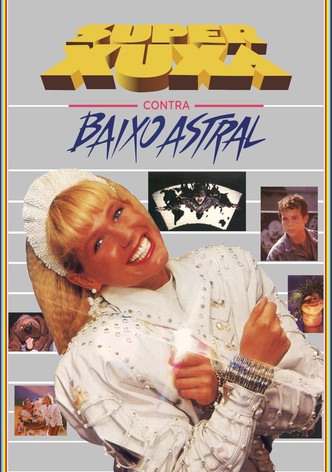 Super Xuxa Against the Down Mood