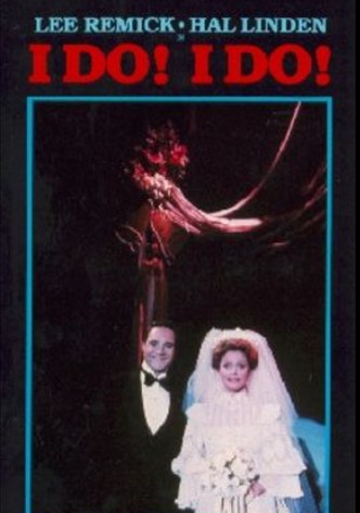 I Do! I Do!