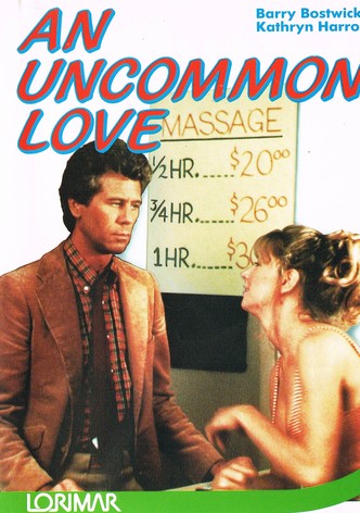 An Uncommon Love