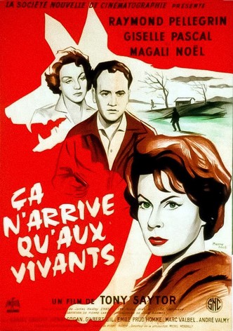 It Only Happens to the Living