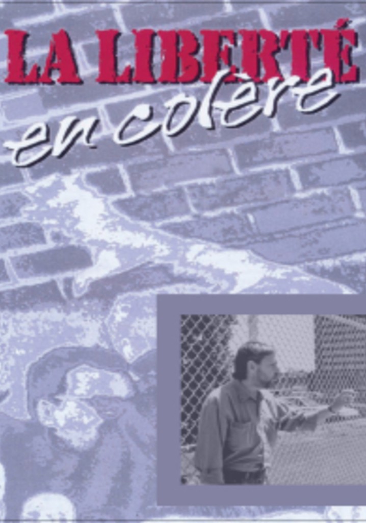 La liberté en colère