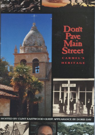 Don't Pave Main Street: Carmel's Heritage