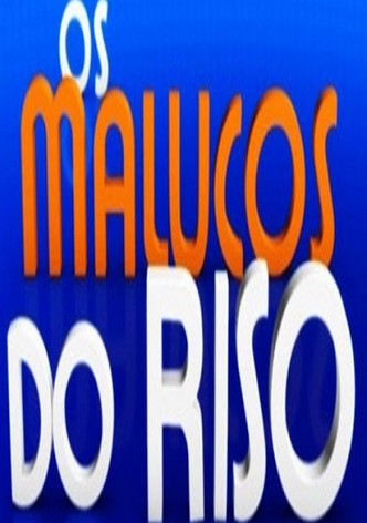 Os Malucos do Riso