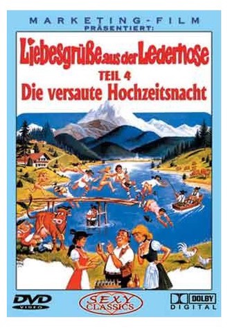 Liebesgrüße aus der Lederhose 4: Die versaute Hochzeitsnacht