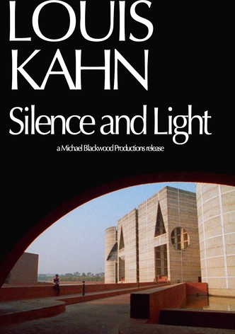 Louis Kahn: Silence and Light