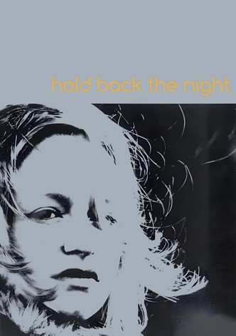 Hold Back the Night