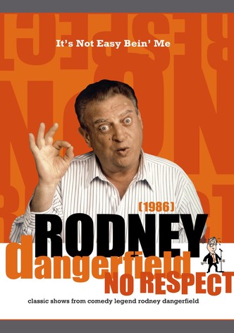 Rodney Dangerfield: It's Not Easy Bein' Me