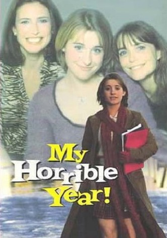 My Horrible Year!