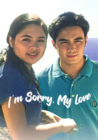 I'm Sorry, My Love