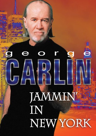 George Carlin: Jammin' in New York