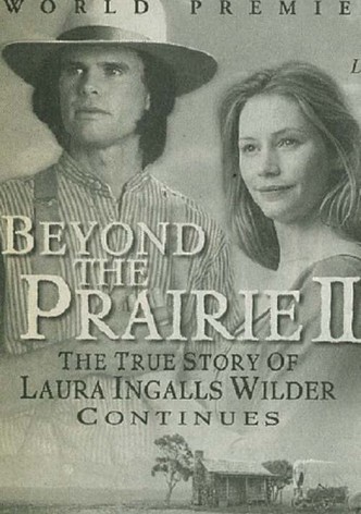 Beyond the Prairie, Part 2: The True Story of Laura Ingalls Wilder Continues