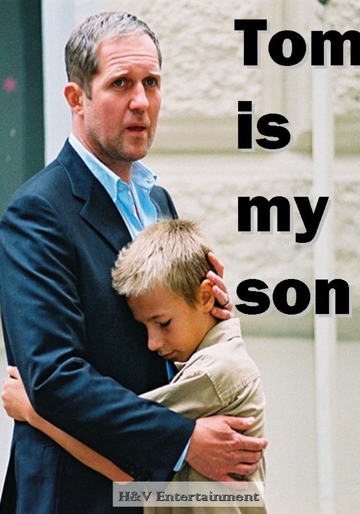 Tom Is My Son