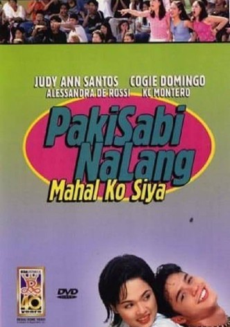 Pakisabi Na Lang... Mahal Ko Siya