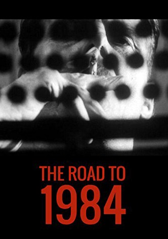 The Road to 1984