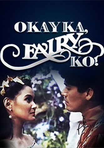 Okay ka, fairy ko!