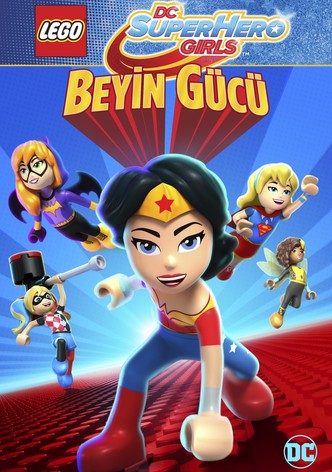 Lego DC Super Hero Girls: Beyin Gücü