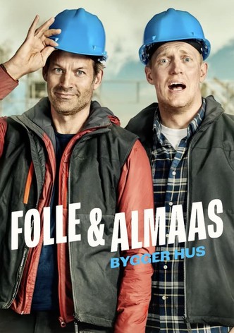 Folle og Almaas bygger hus