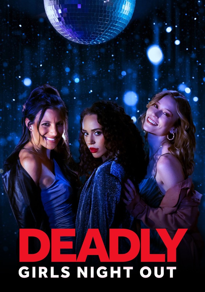 Deadly Girls Night Out