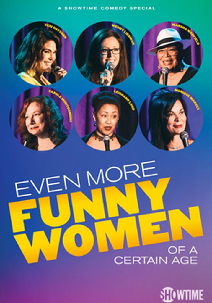 Even More Funny Women of a Certain Age