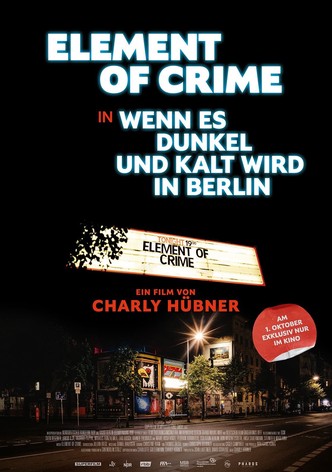 Element of Crime in Wenn es dunkel und kalt wird in Berlin