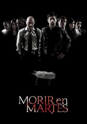 Morir en Martes