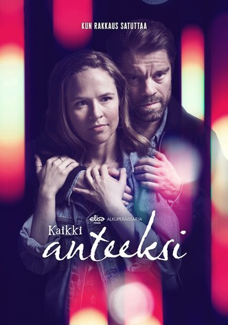 Kaikki anteeksi