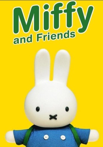 Miffy and Friends