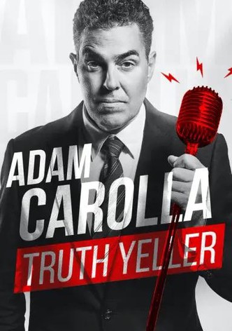 Adam Carolla: Truth Yeller