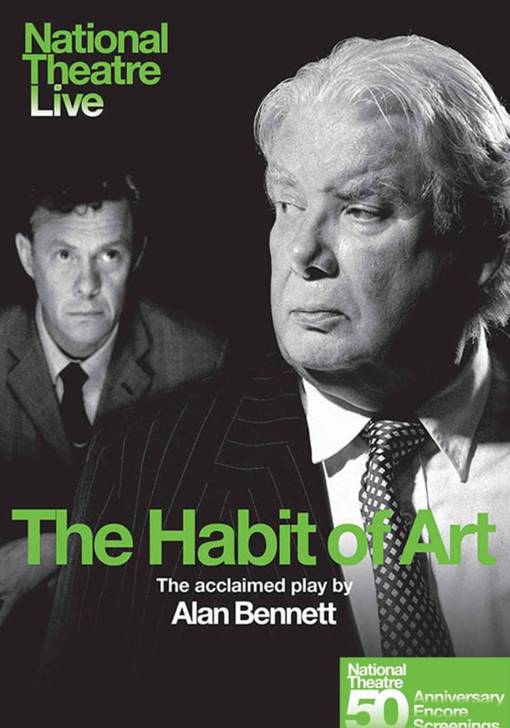 National Theatre Live: The Habit of Art