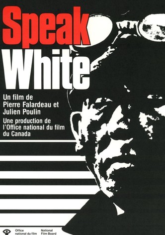 Speak White